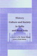 HISTORY, CULTURE AND SOCIETY IN INDIA AND WEST ASIA