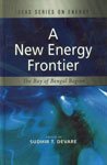 A NEW ENERGY FRONTIER: THE BAY OF BENGAL REGION