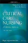 CRITICAL CARE NURSING: A HOLISTIC APPROACH, NINTH EDITION: INTERNATIONAL EDITION