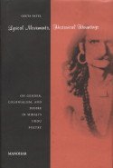 LYRICAL MOVEMENTS, HISTORICAL HAUNTINGS: ON GENDER, COLONIALISM, AND DESIRE IN MIRAJI`S URDU POETRY