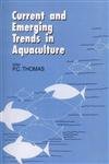Current and Emerging Trends in Aquaculture