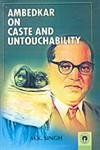 Ambedkar on Caste and Untouchability