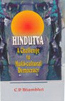 HINDUTVA: A CHALLENGE TO MULTI-CULTURAL DEMOCRACY