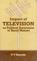 Impact of Television On Political Awareness OF RURAL MASSES  - Paperback