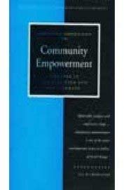 COMMUNITY EMPOWERMENT: A READER IN PARTICIPATION AND DEVELOPMENT