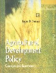 Agricultural Development Policy: Concepts and Experiences -Hardcover