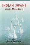 Indian Swans Literary Methodology
