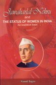 Jawaharlal Nehru and the Status of Women in India: An Analytical Study