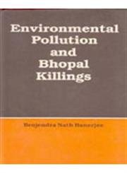 Environmental Pollution and Bhopal Killings