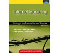 INTERNET MARKETING: STRATEGY, IMPLEMENTATION AND PRACTICE 3RD EDITION