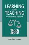 LEARNING AND TEACHING: A CONSTRUCTIVIST APPROACH