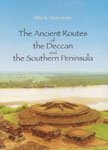 ANCIENT ROUTES OF DECCAN AND THE SOUTHERN PENINSULA  - Hardcover