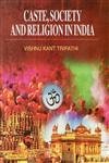 Caste Society and Religion in India  - Hardcover