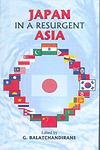 Japan in A Resurgent Asia   - Hardcover