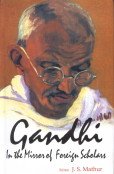 Gandhi: in the Mirror of Foreign Scholar