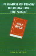 In Search of Praxis theology for the Nagas