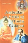 Ambedkar As Critic of Hindu Religion  - Hardcover