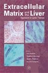 EXTRACELLULAR MATRIX AND THE LIVER (Hardcover)