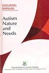 Autism Nature and Needs  - Hardcover