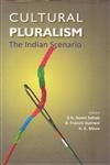 Cultural Pluralism : the Indian Scenario