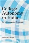 College Autonomy in India: Performance and Prospects  - Hardcover