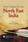 DOCUMENTS ON NORTH EAST INDIA