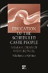 EDUCATION OF THE SCHEDULED CASTE PEOPLE: NAMASUDRAS OF WEST BENGAL