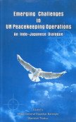 Emerging Challenges in UN Peacekeeping Operations - An Indo-Japanese Dialogue