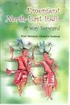 Emergent North-East: a Way Forward   - Hardcover