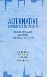 Alternative Approaches to Security - National Integration Governance Non Military Challenges