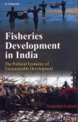 Fisheries Development in India the Pollitical Economy of Sustainable Development  2 VOLS. - Hardcover
