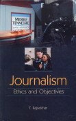 Journalism: Ethics and Objectives