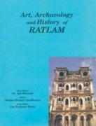 Art, Archaeology and History of Ratlam
(including Extracts of old State Gazetteers)