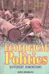 Ecological Politics: Different Dimensions  - Hardcover