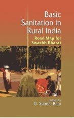 BASIC SANITATION IN RURAL INDIA: ROAD MAP TO SWACHH BHARAT