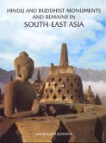 HINDU AND BUDDHIST MONUMENTS AND REMAINS IN SOUTH-EAST ASIA  - Hardcover