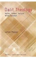 DALIT THEOLOGY: HISTORY, CONTEXT, TEXT AND WHOLE SALVATION