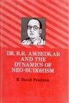 Dr. B.R. Ambedkar and the Dynamics of Neo-Buddhism