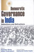 Democratic Governance in India: Reflections and Refractions