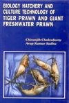 Biology Hatchery and Culture Technology of Tiger Prawn and Giant Freshwater Prawn
