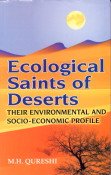 Ecological Saints of Deserts: Their Environmental & Socio-Economic Profile