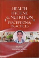 Health Hygiene and Nutrition: Perception & Practices