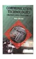 Communication Technologies: Changes & Challenges