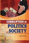Corruption in Politics and Society