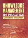 Knowledge Management in Practice: Connections and Context