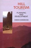 Hill Tourism: Planning and Development  - Hardcover
