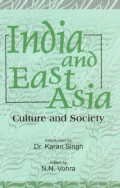 INDIA AND EAST ASIA: CULTURE & SOCIETY