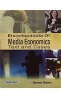 Encyclopaedia Of Media Economics:Text And Cases  - Hardcover