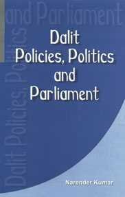 DALIT POLICIES, POLITICS AND PARLIAMENT