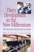 Dairy Development in the New Millennium: The Second White Revolution